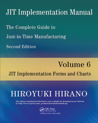 JIT Implementation Manual -- The Complete Guide to Just-In-Time Manufacturing