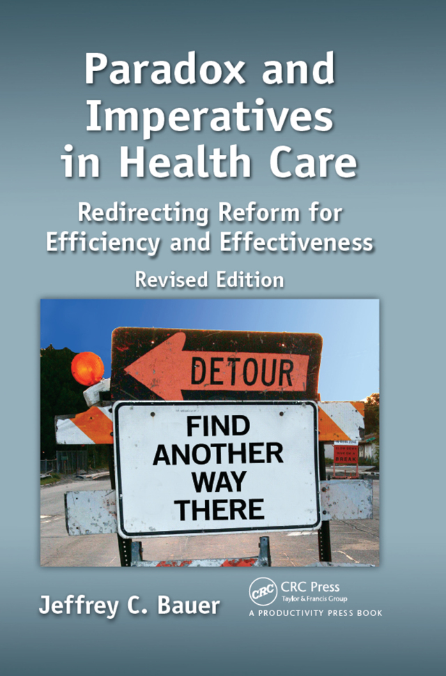 Paradox and Imperatives in Health Care
