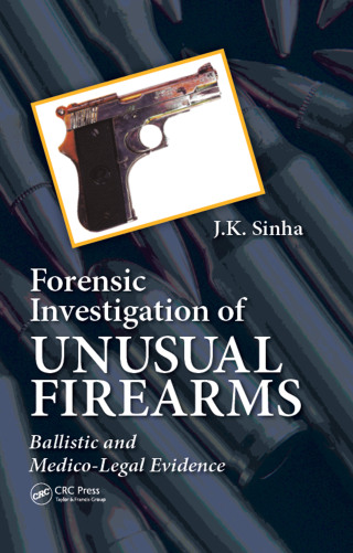 Forensic Investigation of Unusual Firearms