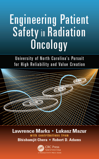 Engineering Patient Safety in Radiation Oncology