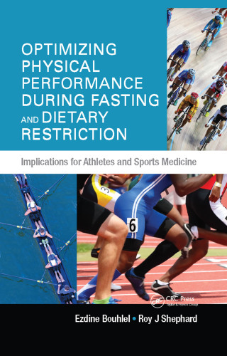 Optimizing Physical Performance During Fasting and Dietary Restriction