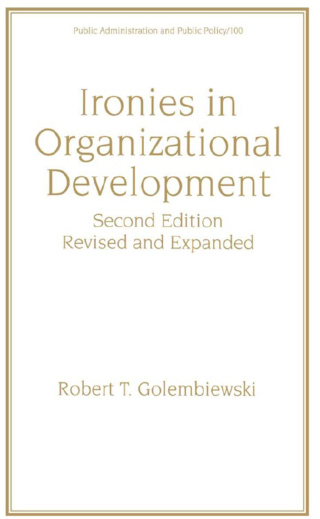 Ironies In Organizational Development