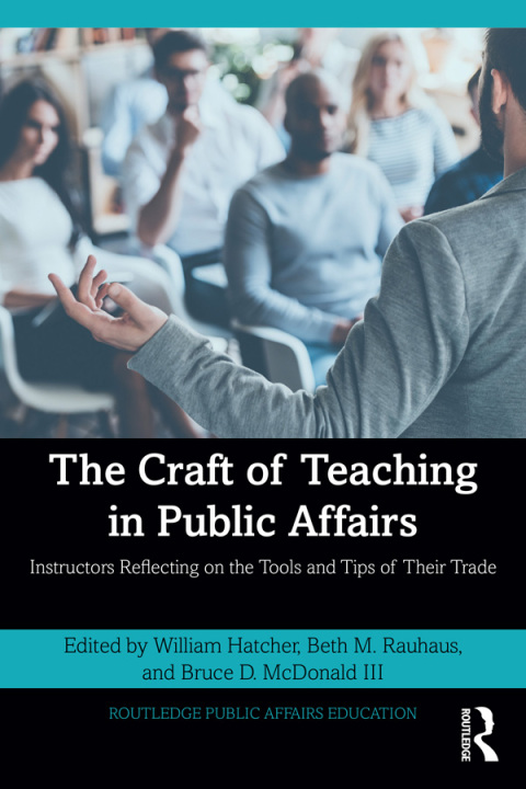 The Craft of Teaching in Public Affairs 
