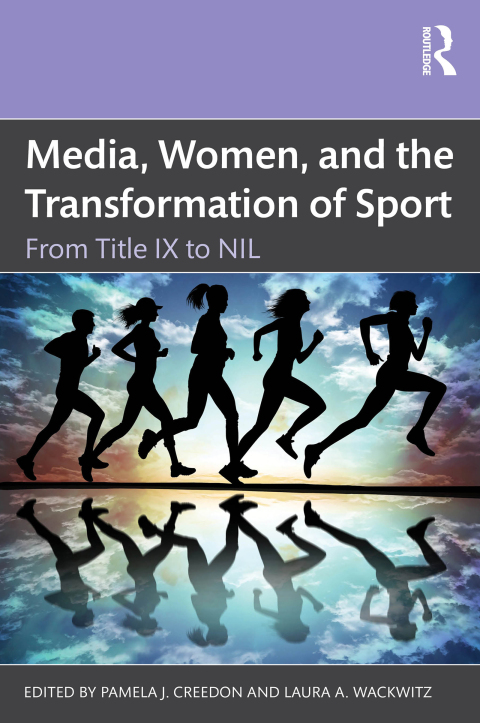 Cover image for book Media, Women, and the Transformation of Sport