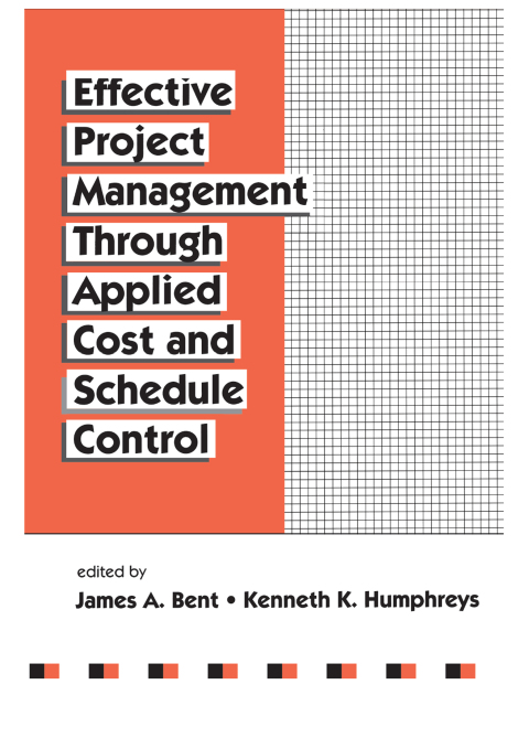 Cover image for book Effective Project Management Through Applied Cost and Schedule Control