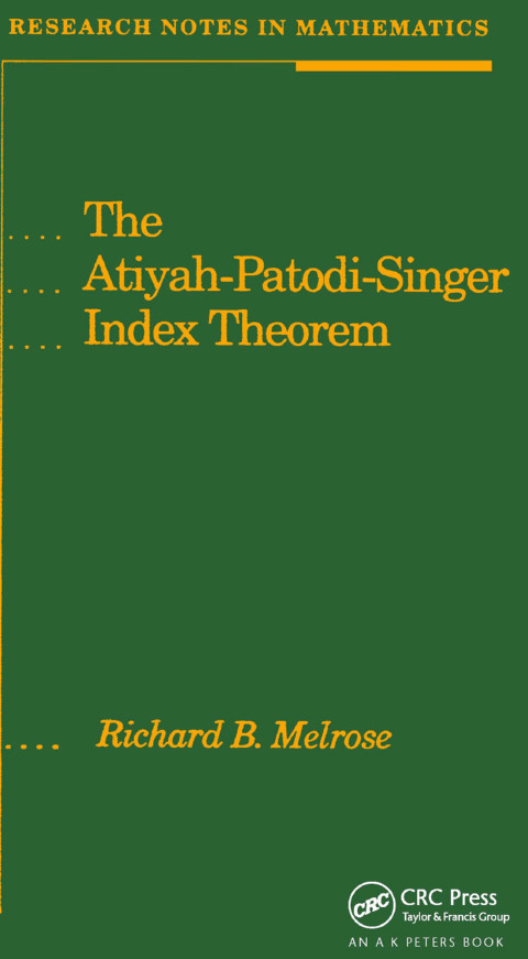 Cover image for book The Atiyah-Patodi-Singer Index Theorem