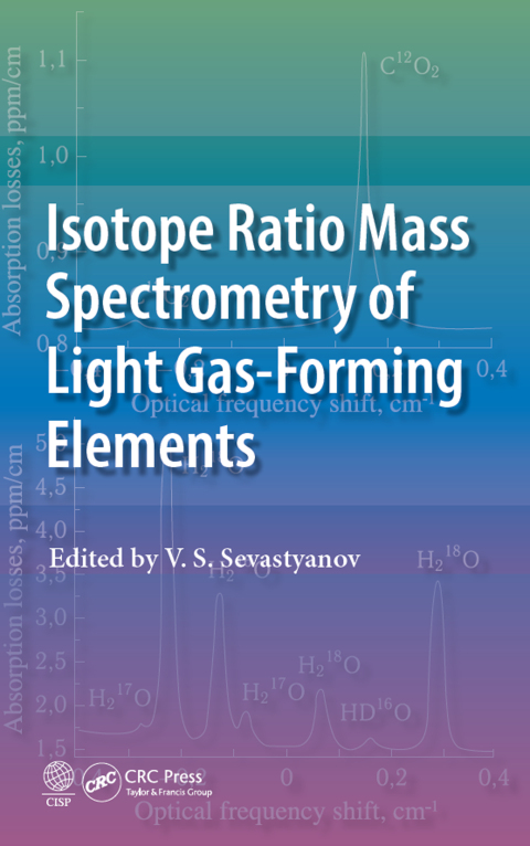 Cover image for book Isotope Ratio Mass Spectrometry of Light Gas-Forming Elements