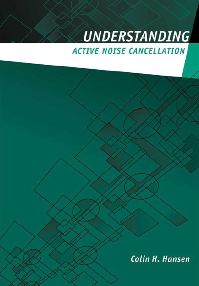Understanding Active Noise Cancellation