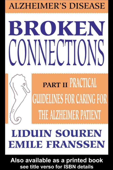 Cover image for book Broken Connections: Alzheimer's Disease: Part II