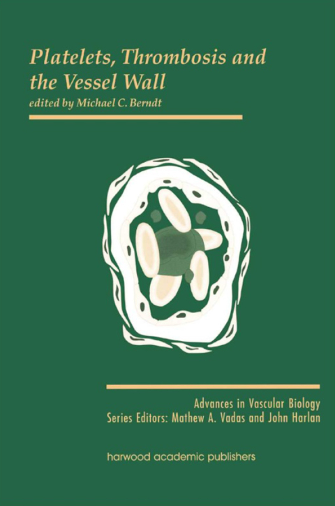 Cover image for book Platelets, Thrombosis and the Vessel Wall