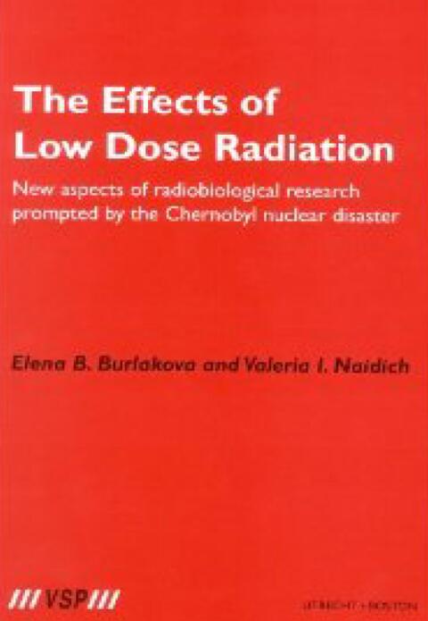 Cover image for book The Effects of Low Dose Radiation