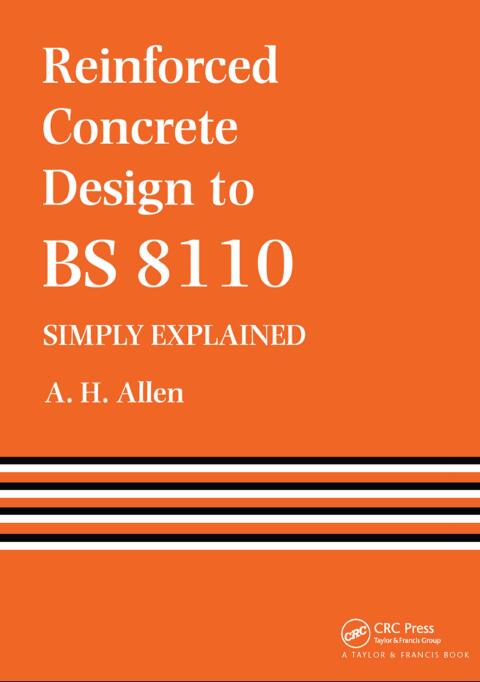 Cover image for book Reinforced Concrete Design to BS 8110 Simply Explained