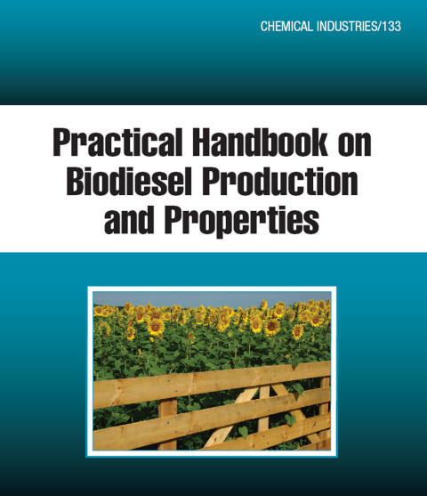 Practical Handbook on Biodiesel Production and Properties 