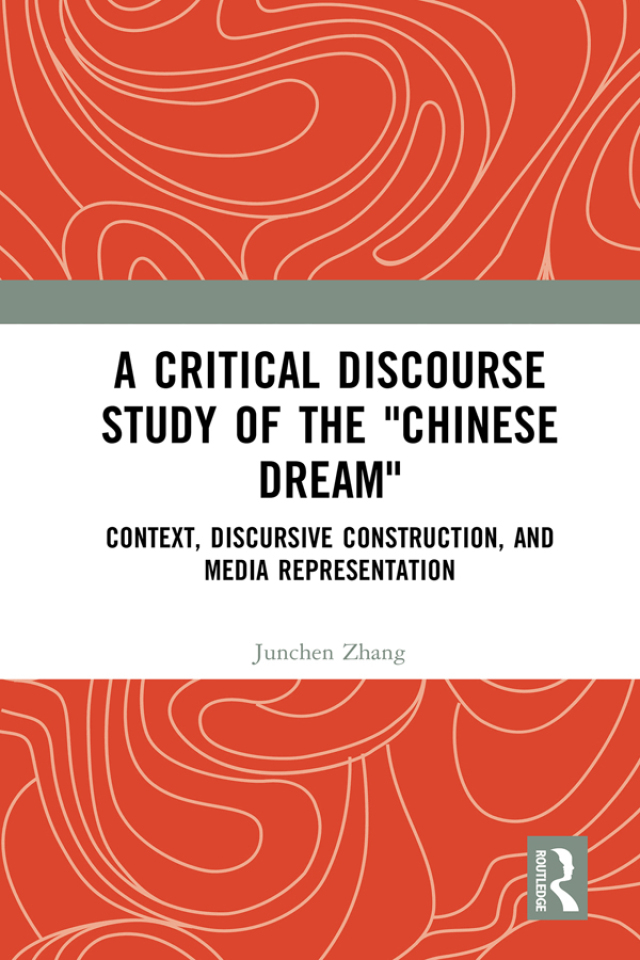 A Critical Discourse Study of the "Chinese Dream"