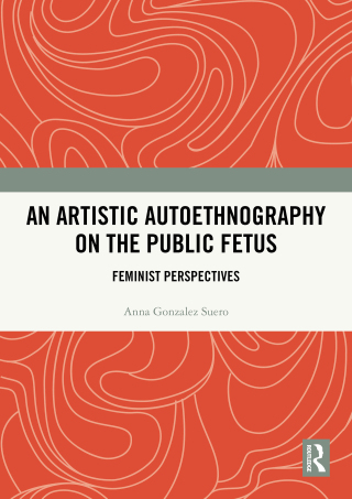An Artistic Autoethnography on the Public Fetus