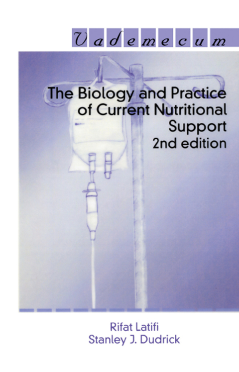 Cover image for book The Biology and Practice of Current Nutritional Support