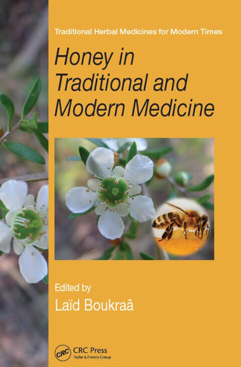 Cover image for book Honey in Traditional and Modern Medicine