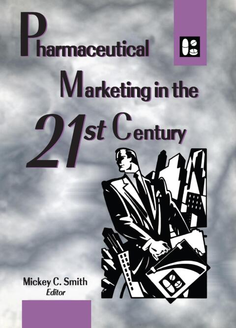 Cover image for book Pharmaceutical Marketing in the 21st Century