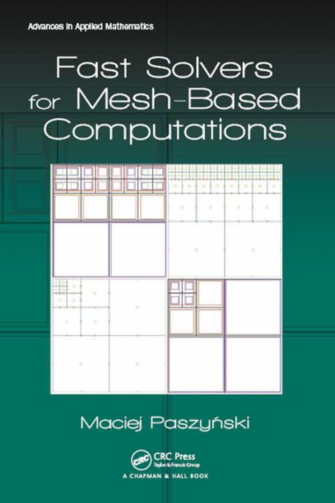 Cover image for book Fast Solvers for Mesh-Based Computations