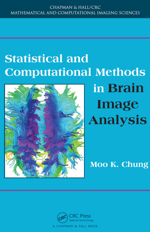 Cover image for book Statistical and Computational Methods in Brain Image Analysis