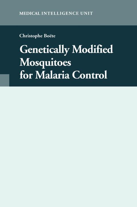 Cover image for book Genetically Modified Mosquitoes for Malaria Control