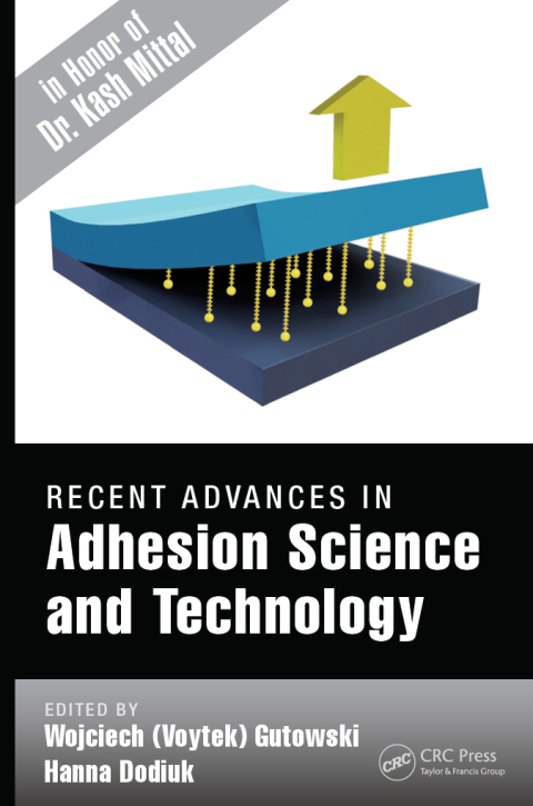 Cover image for book Recent Advances in Adhesion Science and Technology in Honor of Dr. Kash Mittal