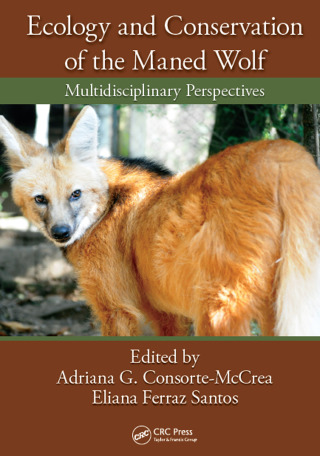 Ecology and Conservation of the Maned Wolf