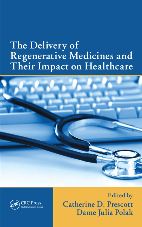 Cover image for book The Delivery of Regenerative Medicines and Their Impact on Healthcare