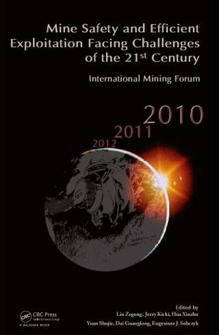 Mine Safety and Efficient Exploitation Facing Challenges of the 21st Century