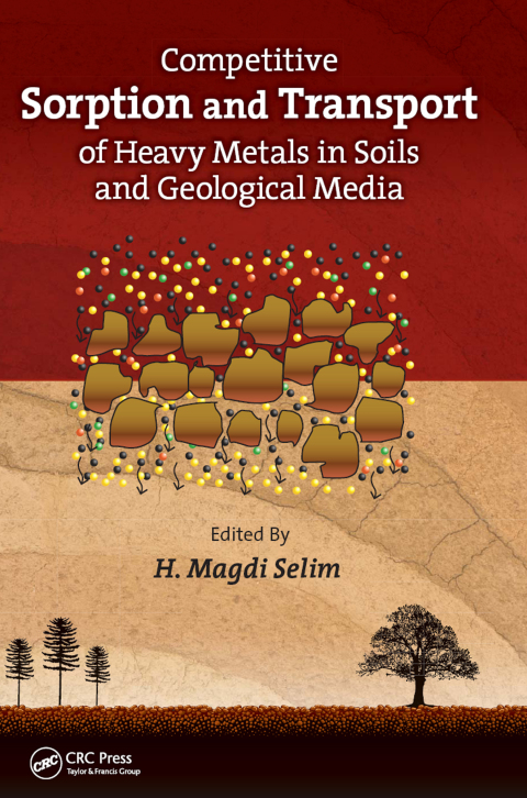 Cover image for book Competitive Sorption and Transport of Heavy Metals in Soils and Geological Media