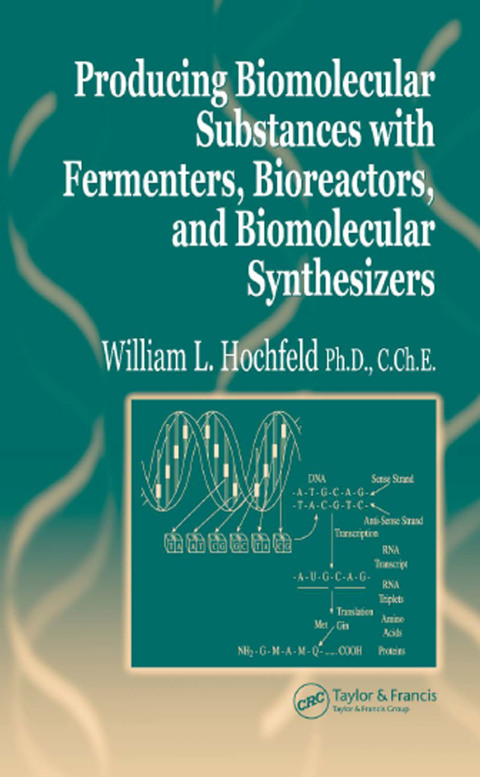 Cover image for book Producing Biomolecular Substances with Fermenters, Bioreactors, and Biomolecular Synthesizers