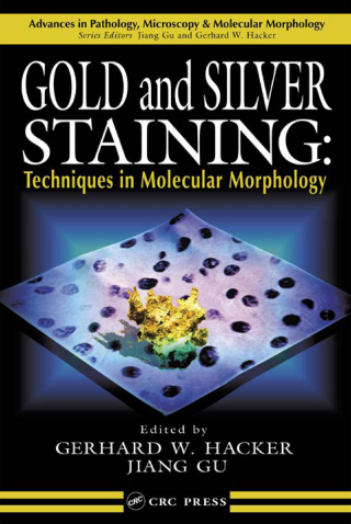 Gold and Silver Staining
