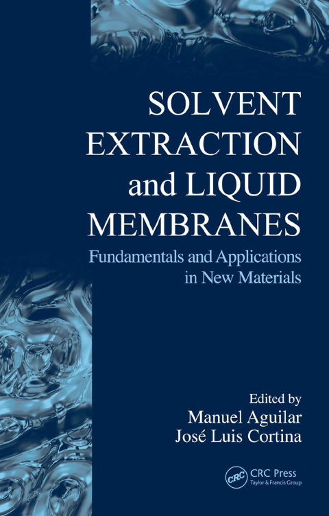 Cover image for book Solvent Extraction and Liquid Membranes