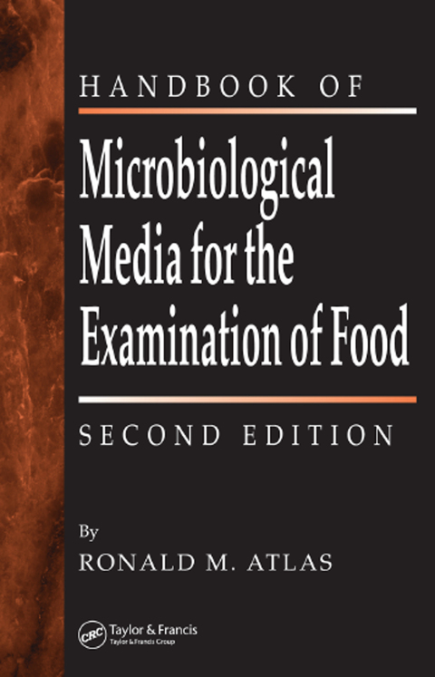 The Handbook of Microbiological Media for the Examination of Food 