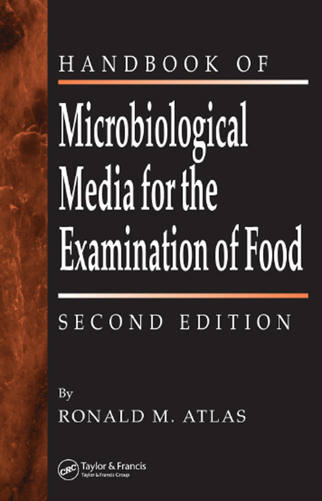 The Handbook of Microbiological Media for the Examination of Food