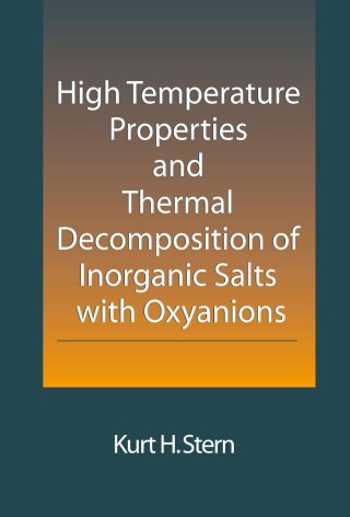 High Temperature Properties and Thermal Decomposition of Inorganic Salts with Oxyanions