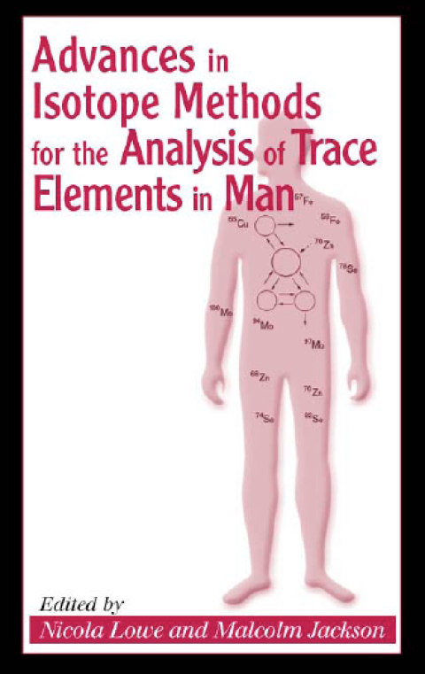 Cover image for book Advances in Isotope Methods for the Analysis of Trace Elements in Man