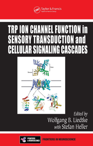TRP Ion Channel Function in Sensory Transduction and Cellular Signaling Cascades