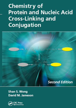Chemistry of Protein and Nucleic Acid Cross-Linking and Conjugation
