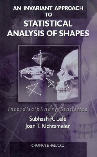 An Invariant Approach to Statistical Analysis of Shapes