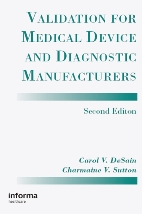 Validation for Medical Device and Diagnostic Manufacturers 