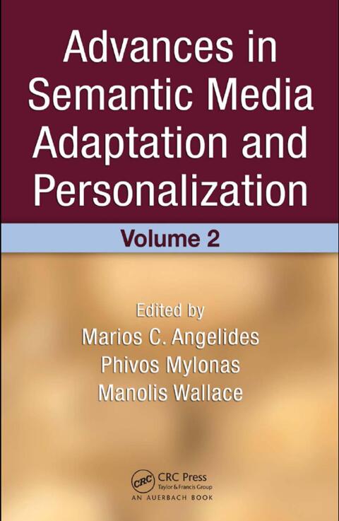 Cover image for book Advances in Semantic Media Adaptation and Personalization, Volume 2