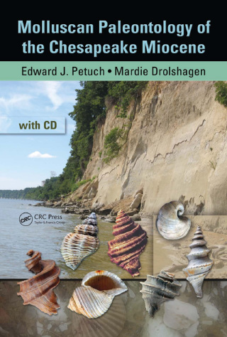 Molluscan Paleontology of the Chesapeake Miocene