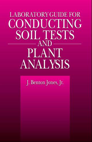 Laboratory Guide for Conducting Soil Tests and Plant Analysis
