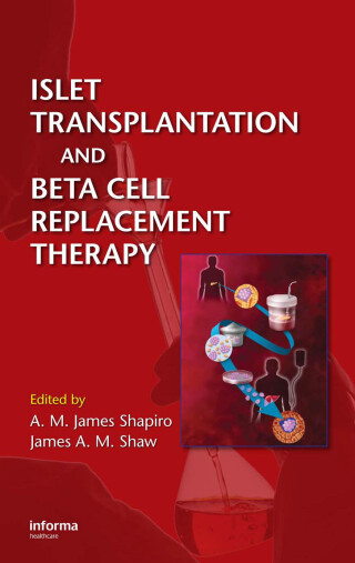 Islet Transplantation and Beta Cell Replacement Therapy