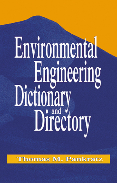 Cover image for book Environmental Engineering Dictionary and Directory