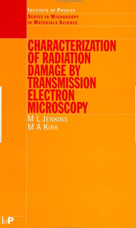 Characterisation of Radiation Damage by Transmission Electron Microscopy 