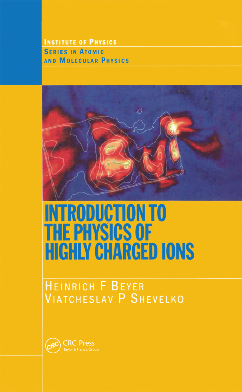 Cover image for book Introduction to the Physics of Highly Charged Ions