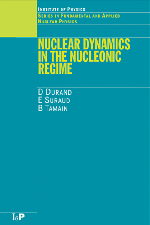 Cover image for book Nuclear Dynamics in the Nucleonic Regime