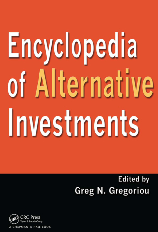 Encyclopedia of Alternative Investments